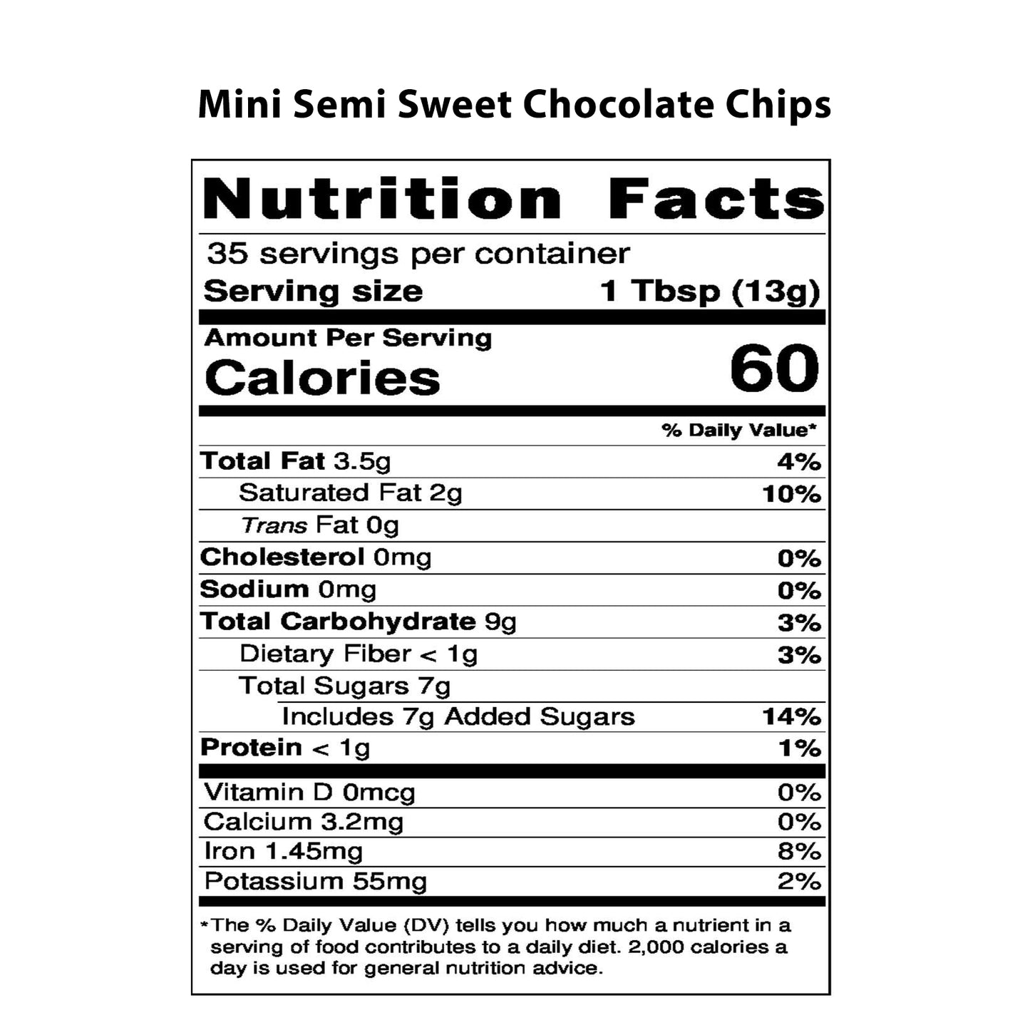
                  
                    Mini Semi-Sweet Chocolate Chips
                  
                